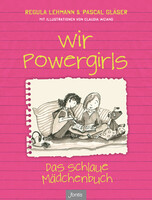 Taschenbuch: Wir Powergirls! Das schlaue Mädchenbuch (Mittwoch, 23. November 2016 - Extern)