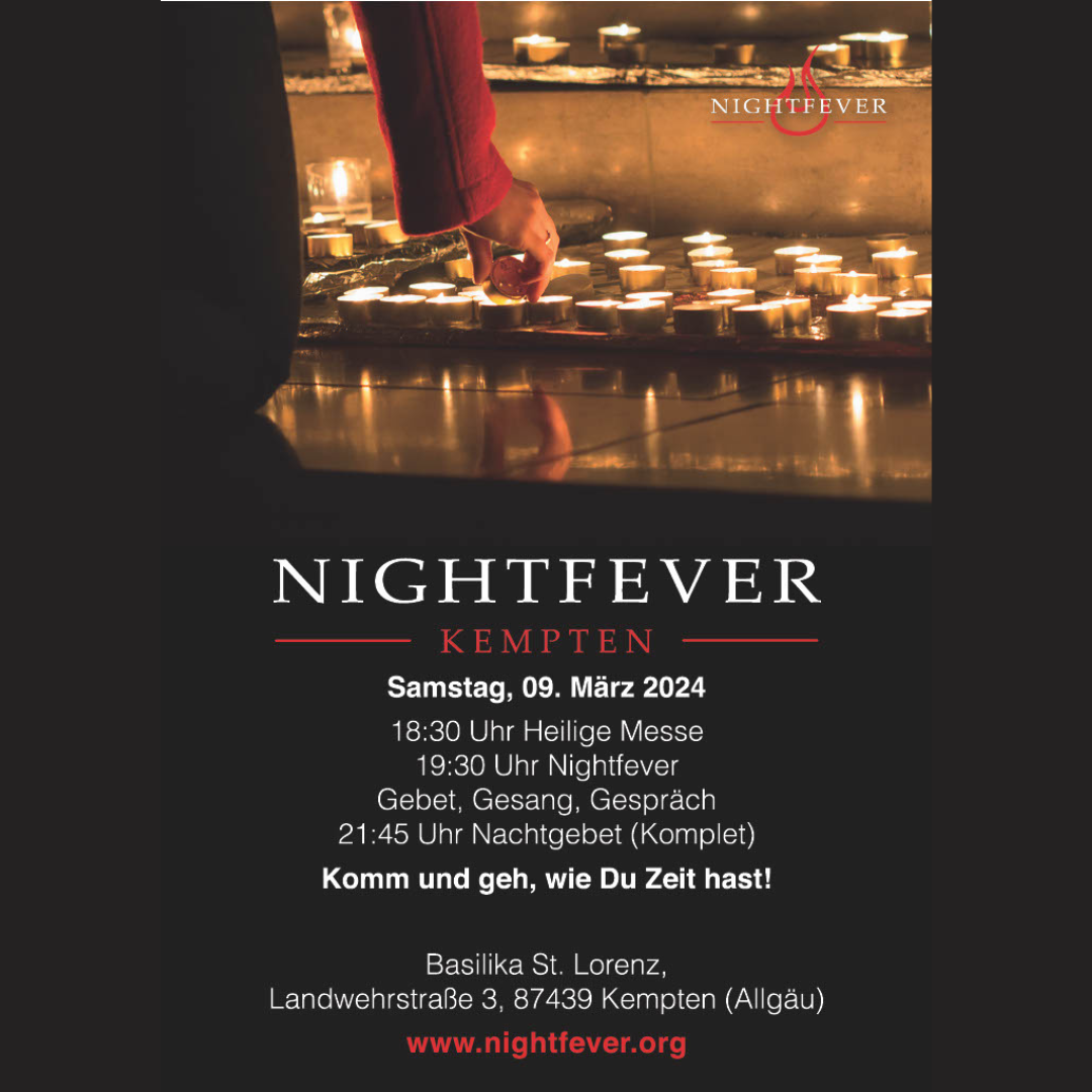 Nightfever in Kempten St. Lorenz (Samstag, 09. März 2024)
