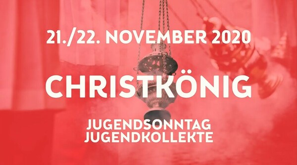 Christkönig 2020 (Montag, 12. Oktober 2020)